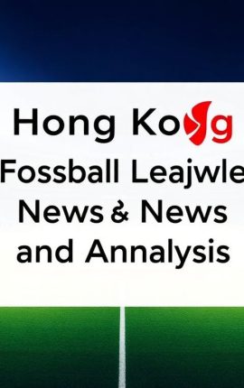 香港足球聯賽新聞與分析