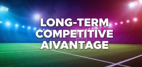 如何在賽場競爭中建立持久優勢